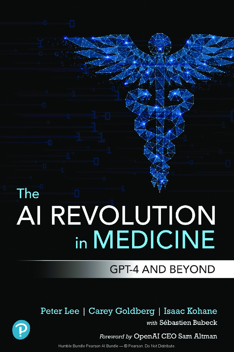 The AI Revolution in Medicine: GPT-4 and Beyond