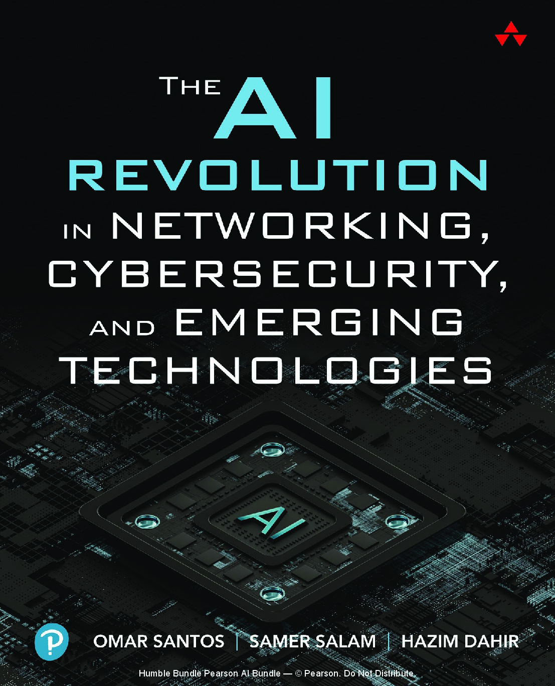The AI Revolution in Networking, Cybersecurity, and Emerging Technologies