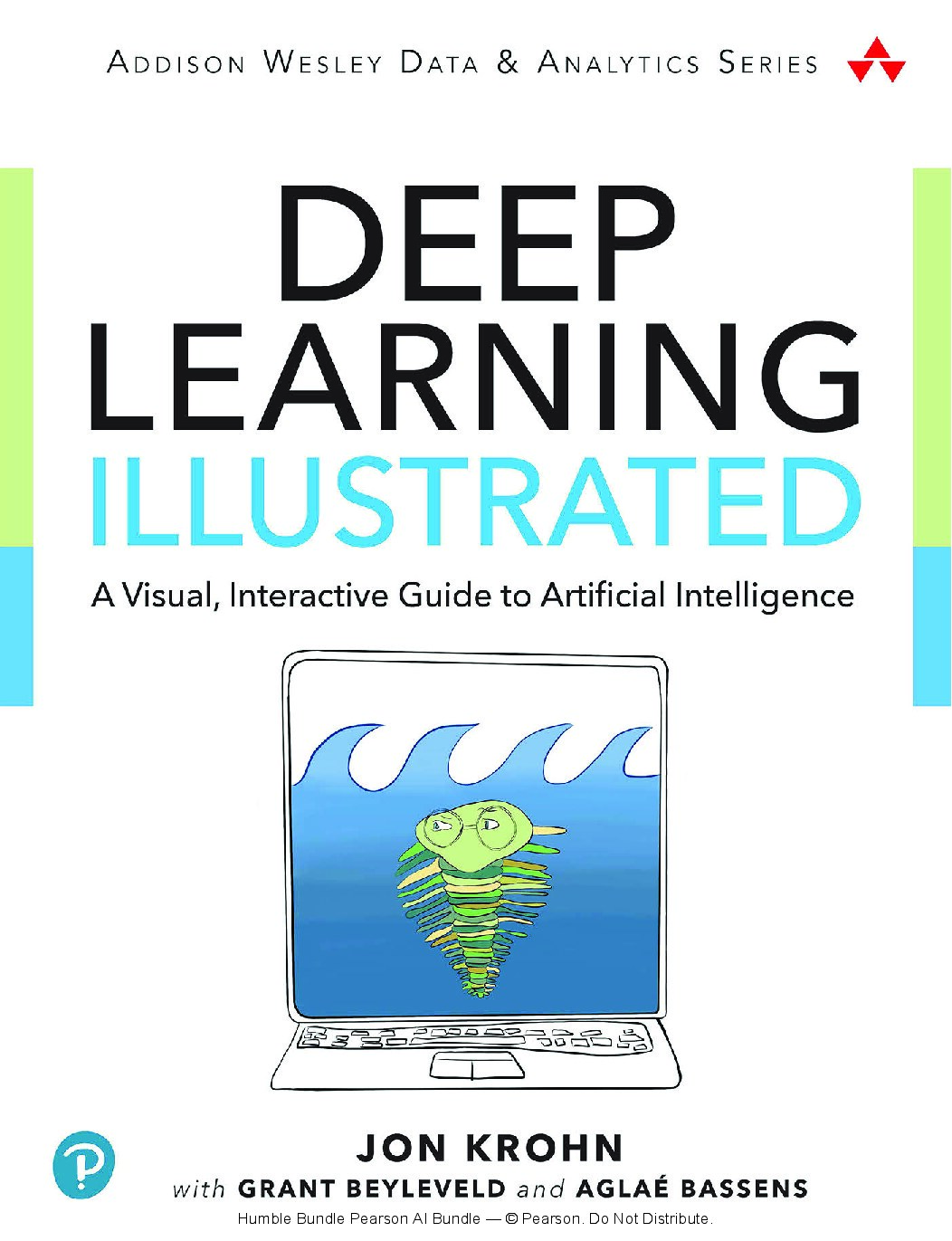 Deep Learning Illustrated: A Visual, Interactive Guide to Artificial Intelligence