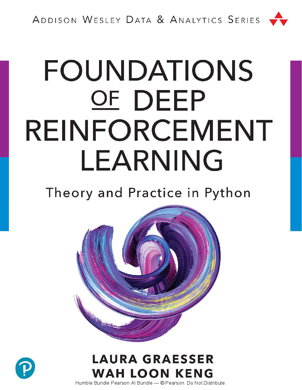 Foundations of Deep Reinforcement Learning: Theory and Practice in Python