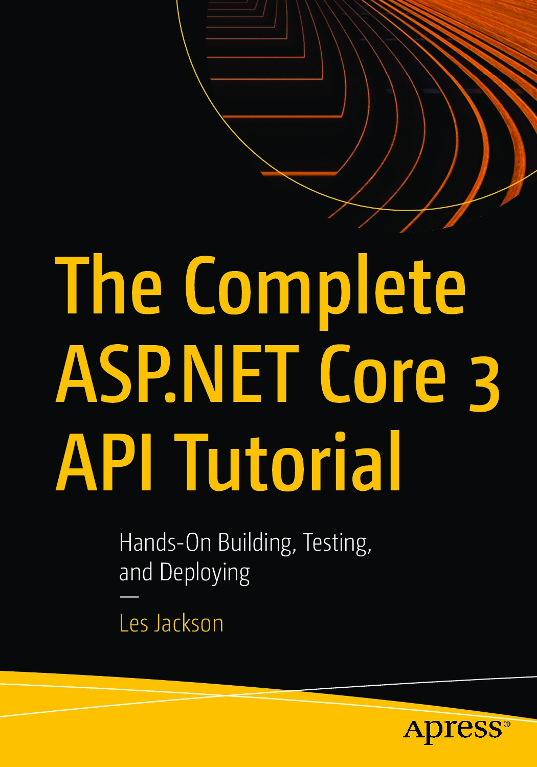 Complete ASP.NET CoreAPI Tutorial