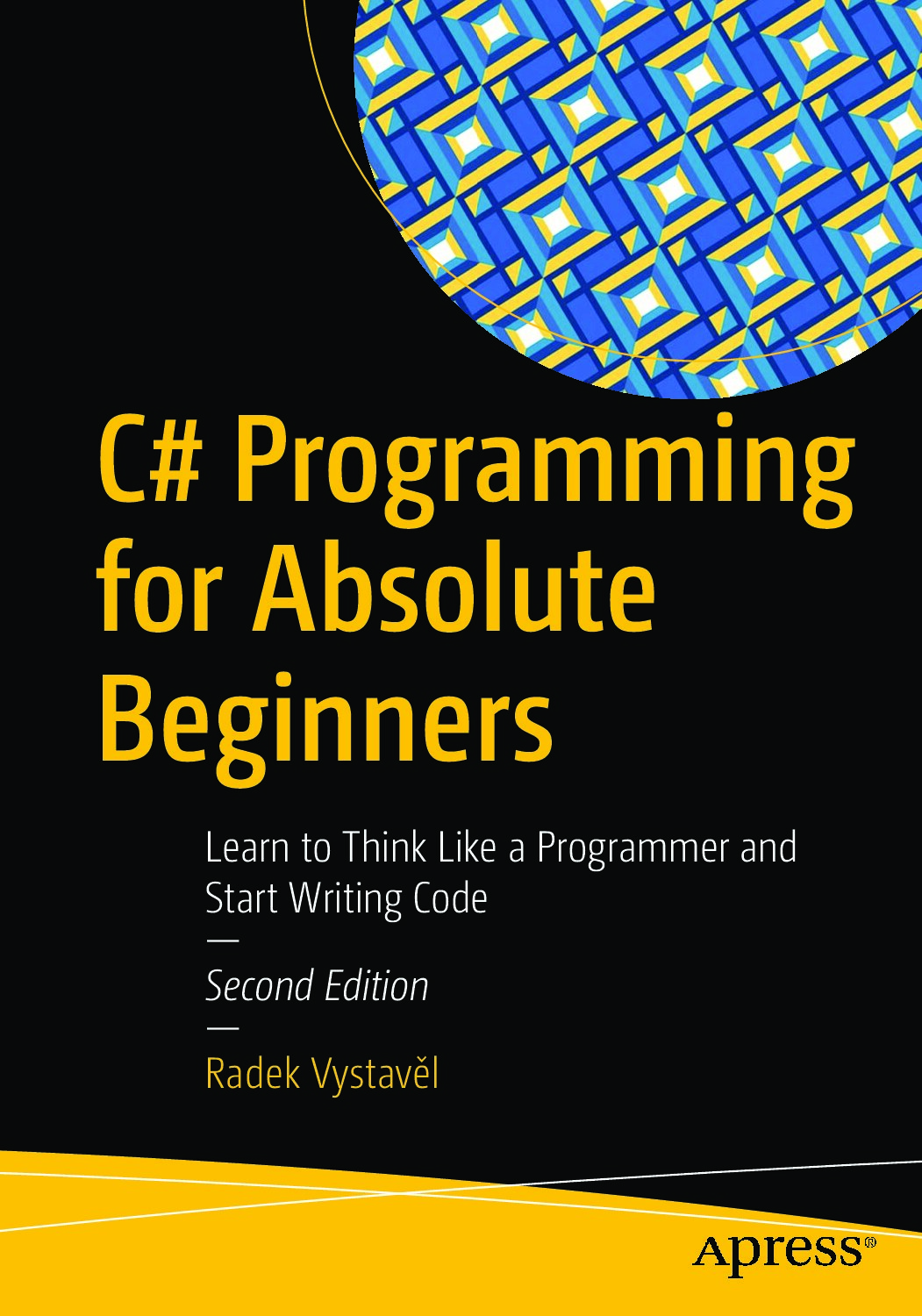 C# Programming for Absolute Beginners. 2nd edition