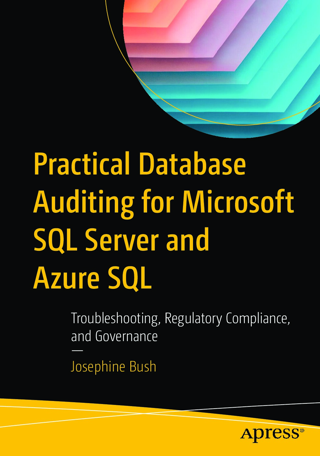 Practical Database Auditing for Microsoft SQL Server and Azure SQL