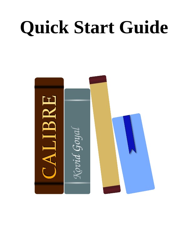 Quick Start Guide to Calibre