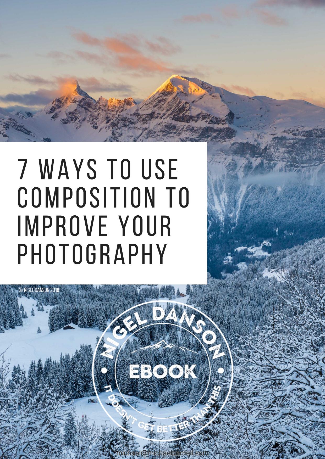 7 Ways to Use Composition to Improve Your Photography