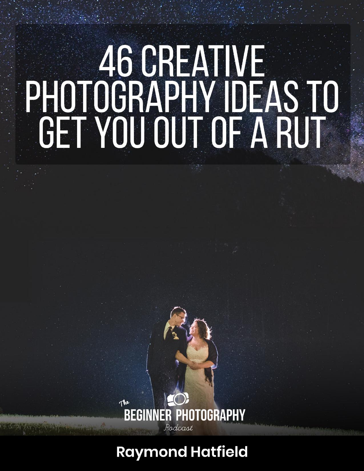 46 Creative Photography Ideas