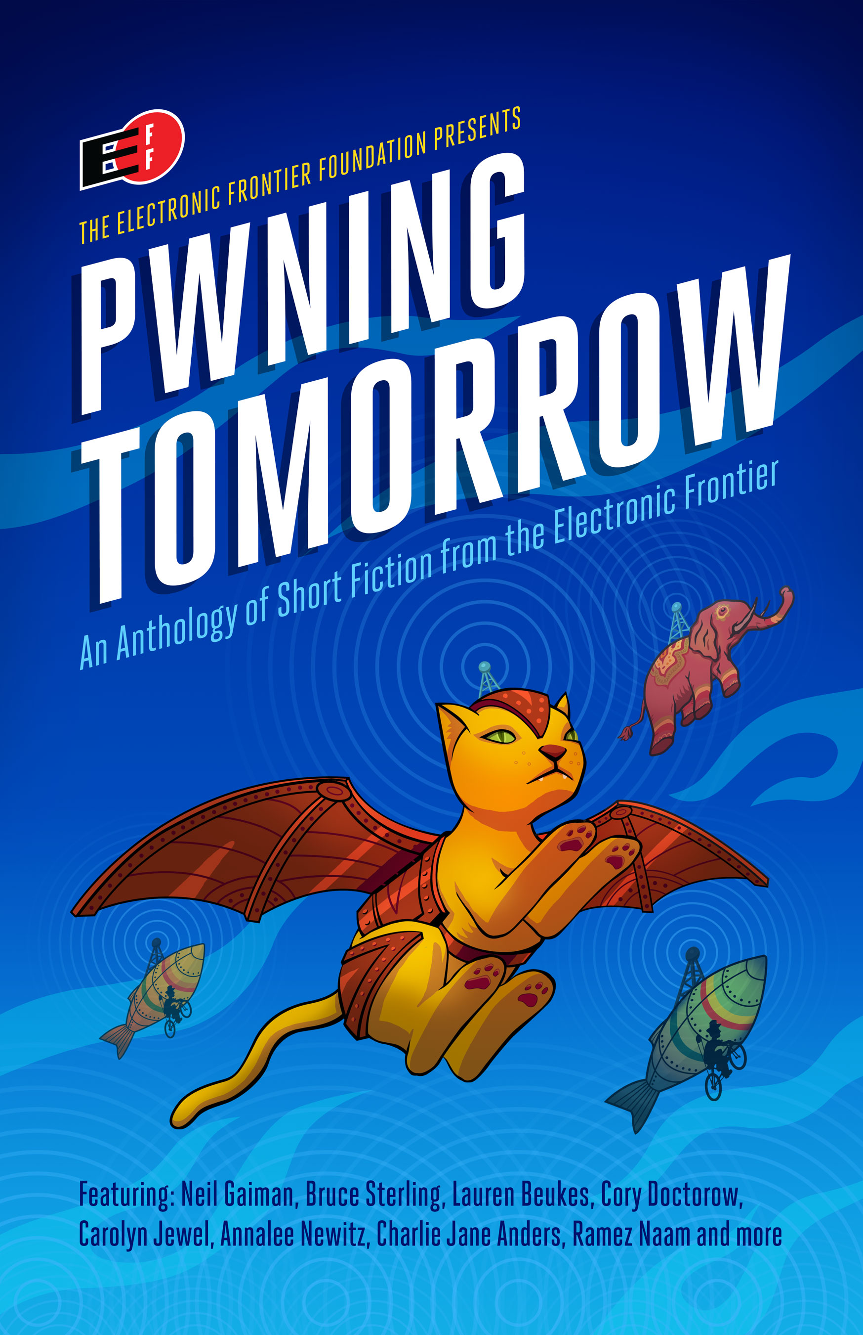 Pwning Tomorrow: Short Fiction from the Electronic Frontier